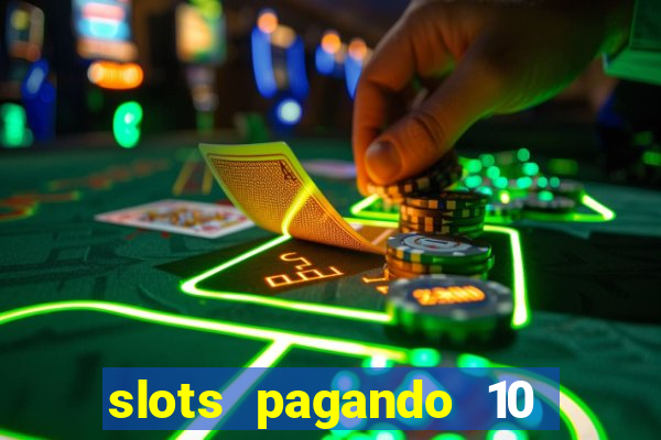 slots pagando 10 no cadastro facebook